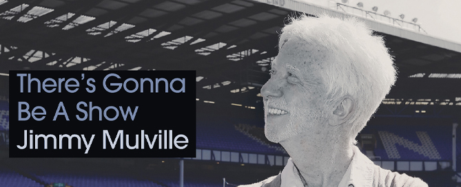 There’s Gonna Be a Show: Everton and Me – A Complicated Love Story